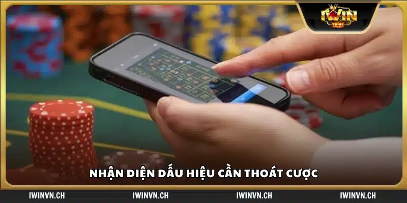 Các dấu hiệu cho thấy nên dừng cược ngay